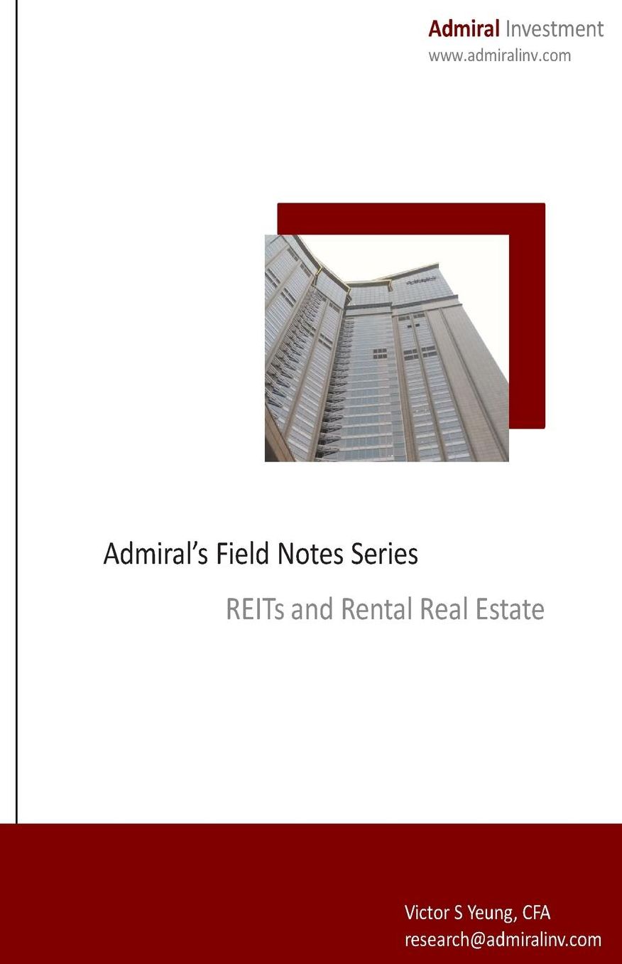 Admiral Field Notes Series - REITs and Rental Real Estate