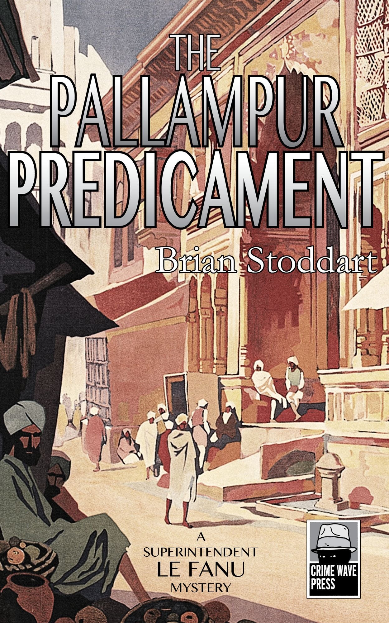 The Pallampur Predicament: A Superintendent Le Fanu Mystery
