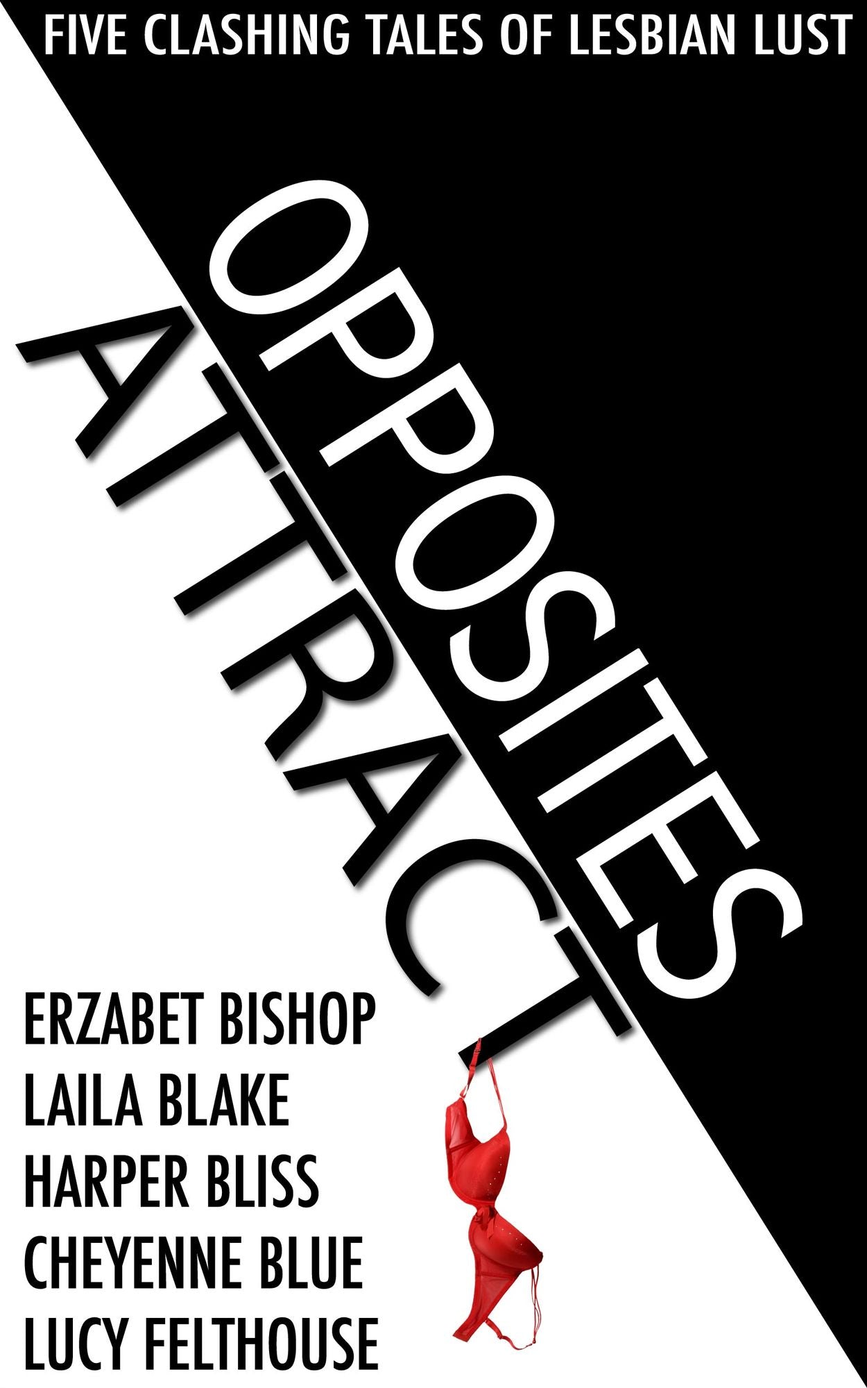 Opposites Attract: Five Clashing Tales of Lesbian Lust