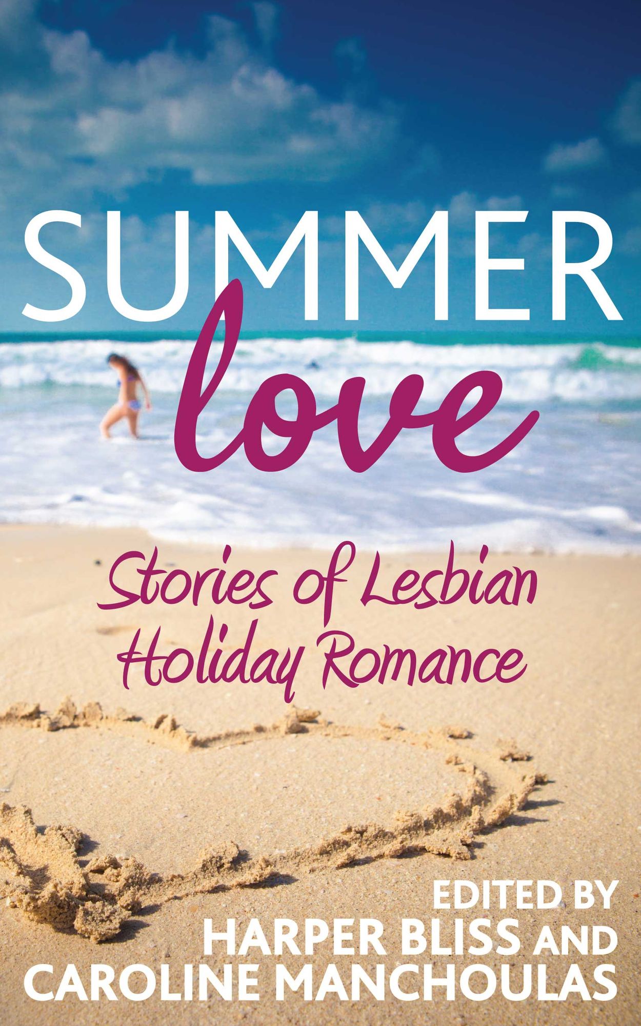 Summer Love: Stories of Lesbian Holiday Romance