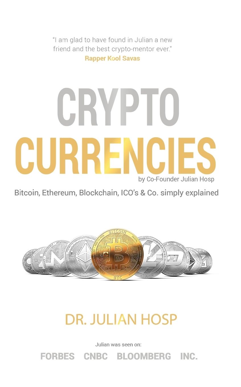 Cryptocurrencies simply explained - by TenX Co-Founder Dr. Julian Hosp: Bitcoin, Ethereum, Blockchain, ICOs, Decentralization, Mining & Co