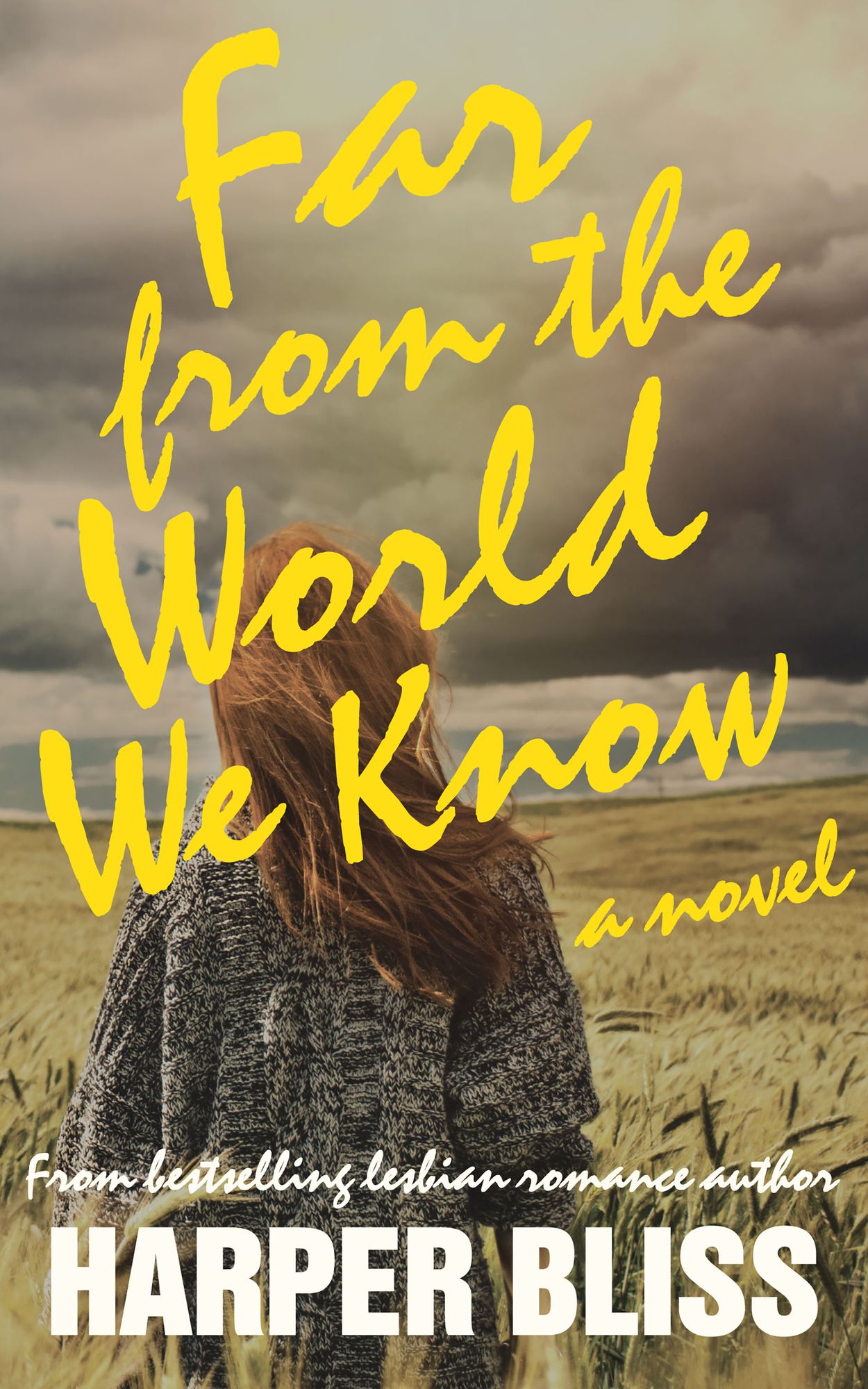 Far from the World We Know: A Lesbian Romance Novel