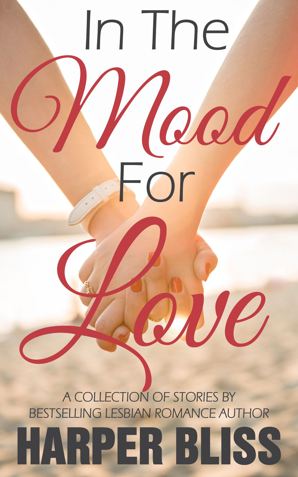 In the Mood for Love: A Collection of Lesbian Romance Novelettes