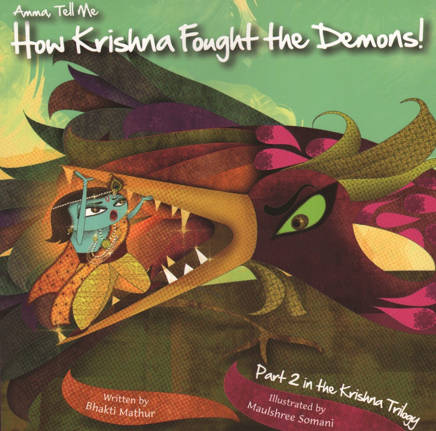 Amma Tell Me How Krishna Fought The Demons!
