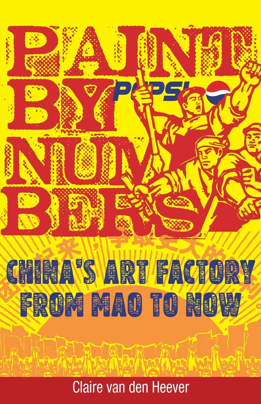 Paint by Numbers: China's Art Factory from Mao to Now