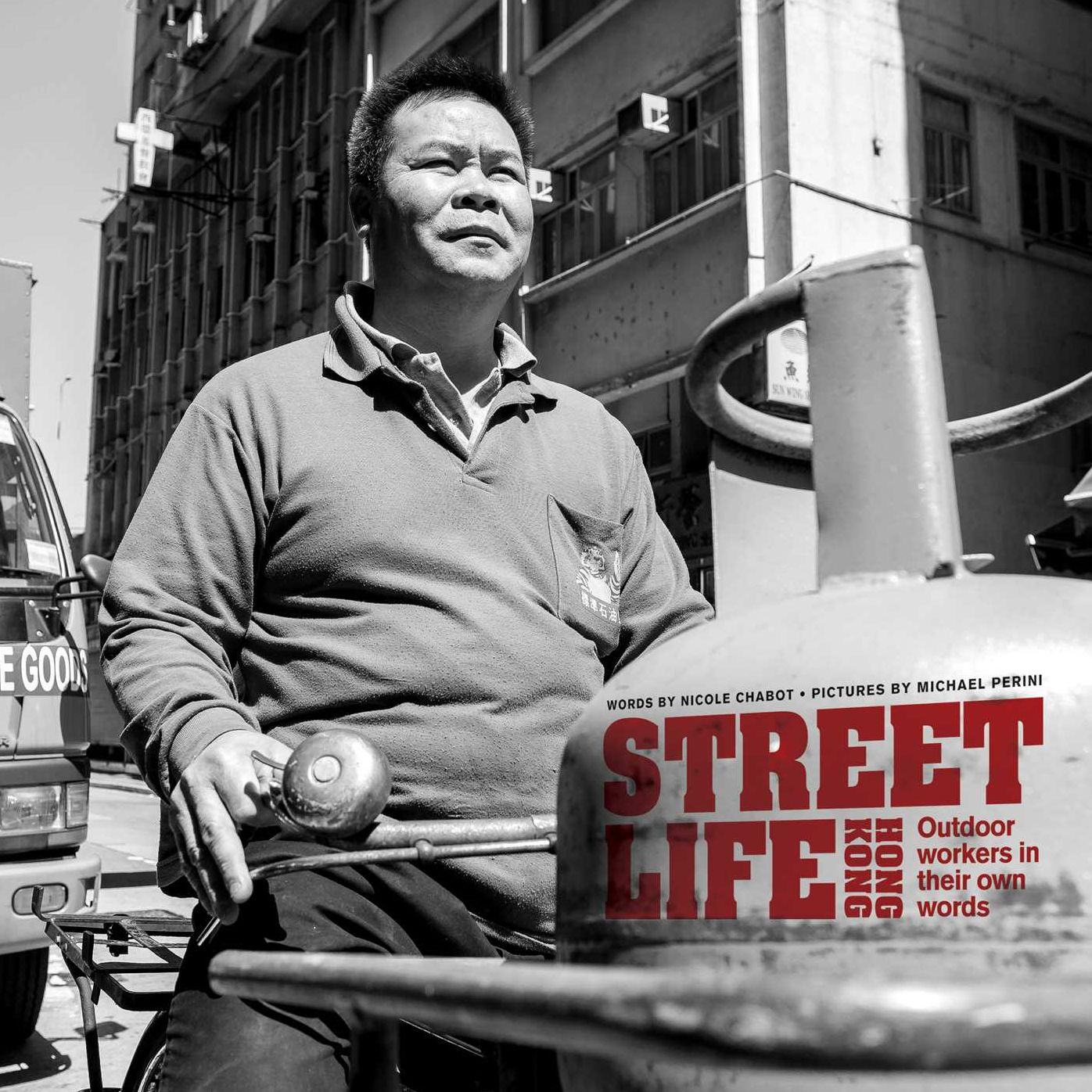 Street Life Hong Kong: Outdoor Workers in their Own Words