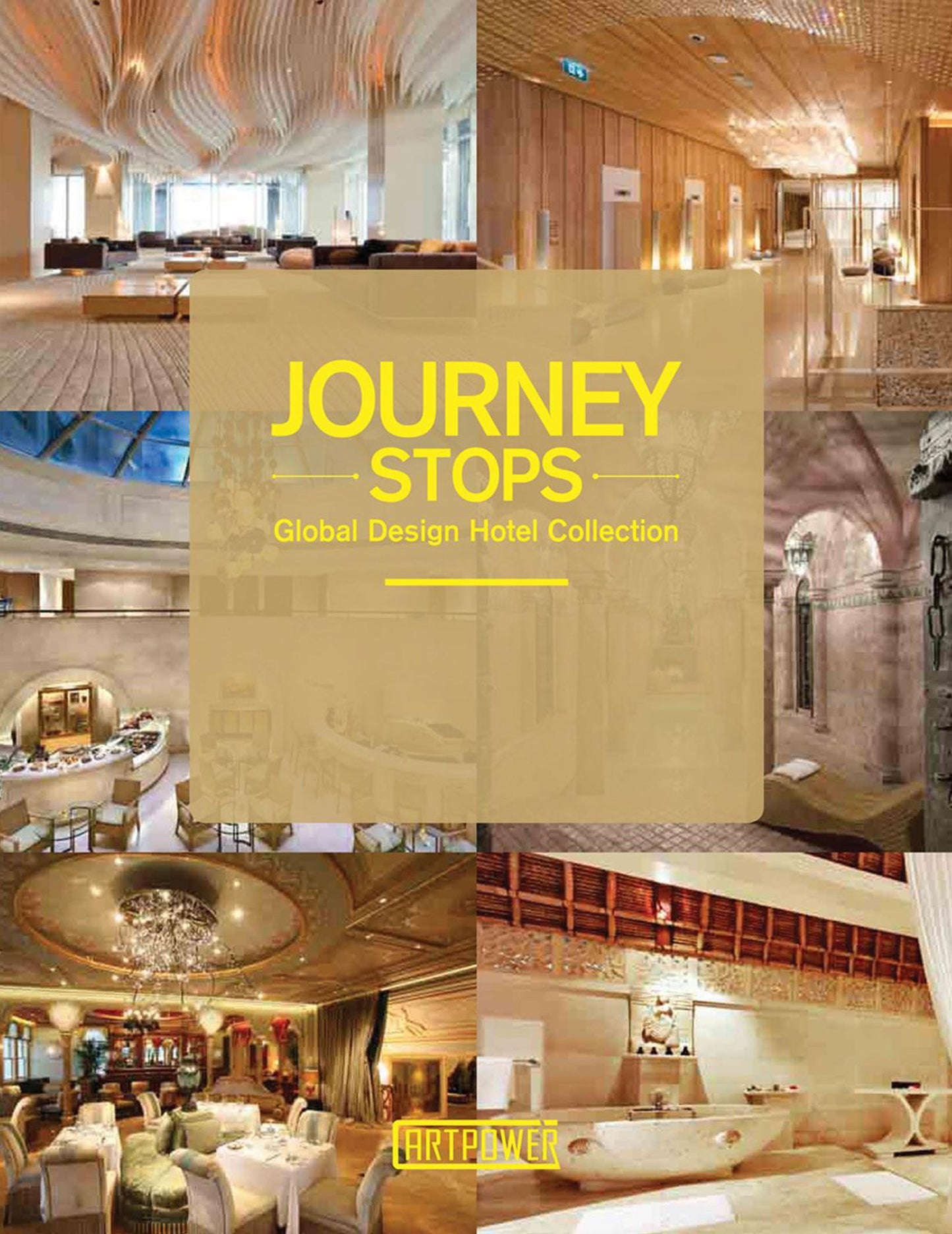 Journey Stops: Global Design Hotel Collection