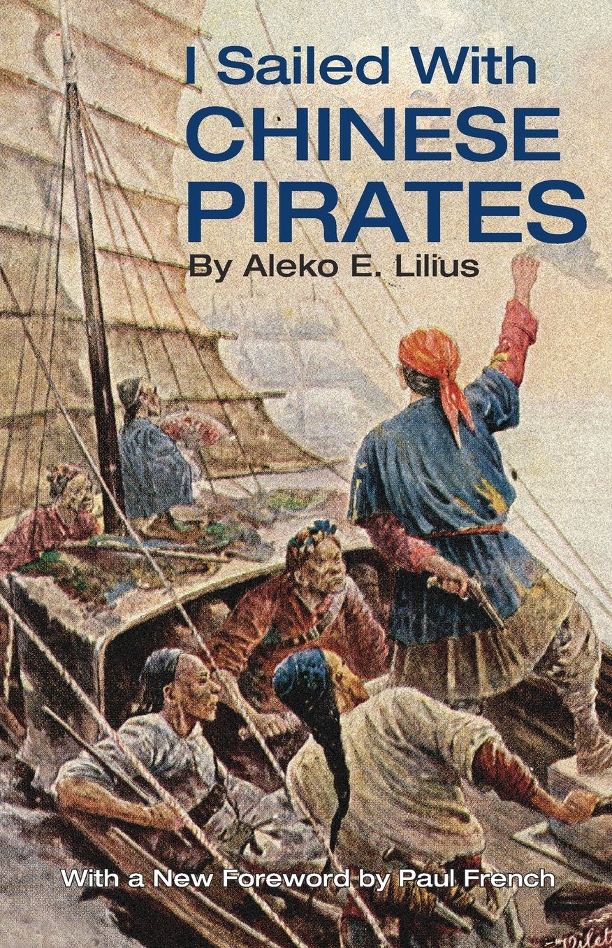 I Sailed with Chinese Pirates