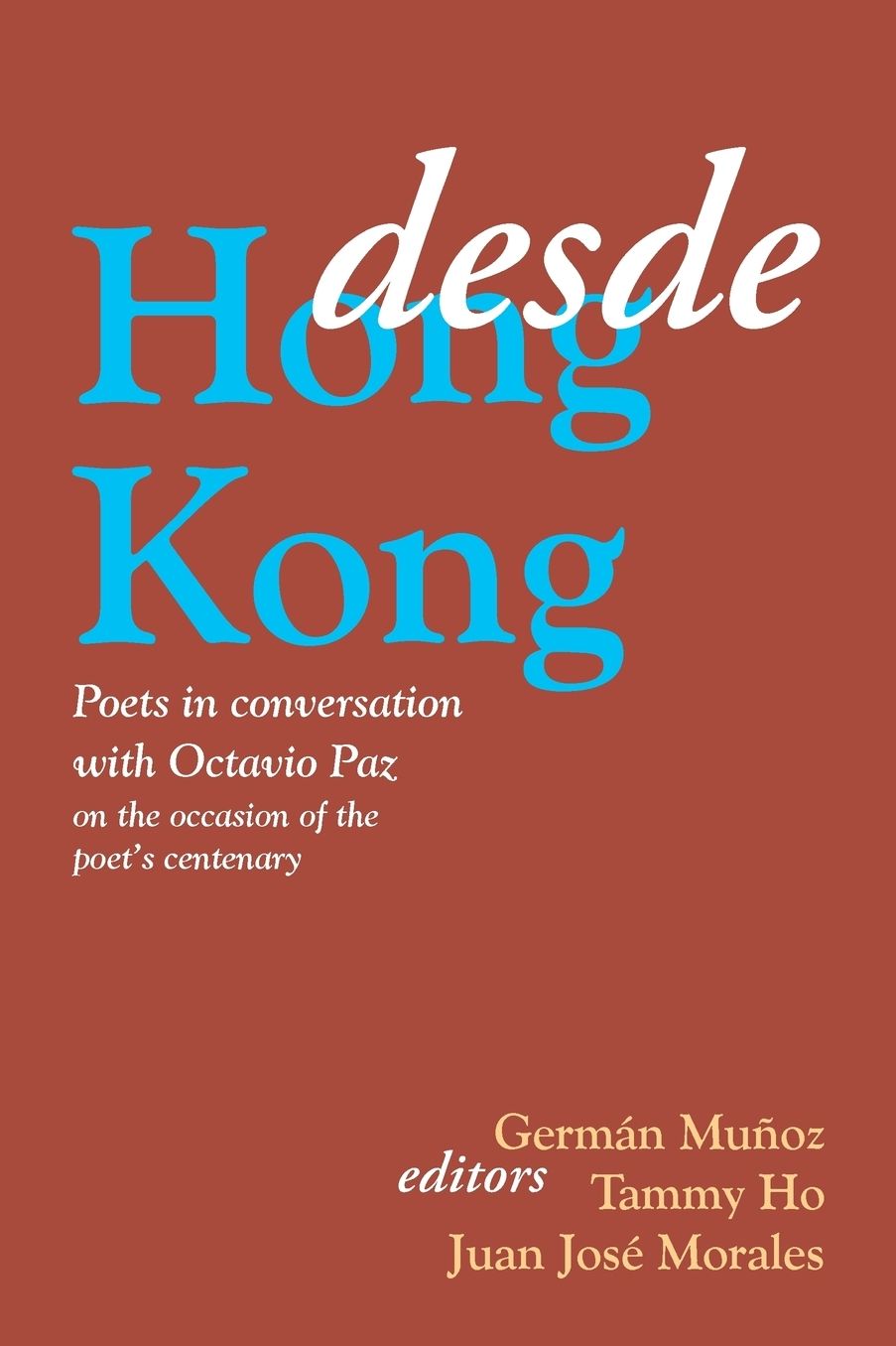 Desde Hong Kong: Poets in Conversation with Octavio Paz