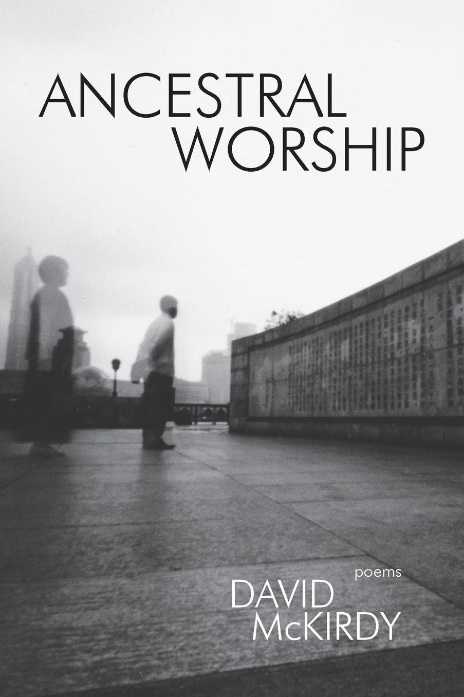 Ancestral Worship: Poems