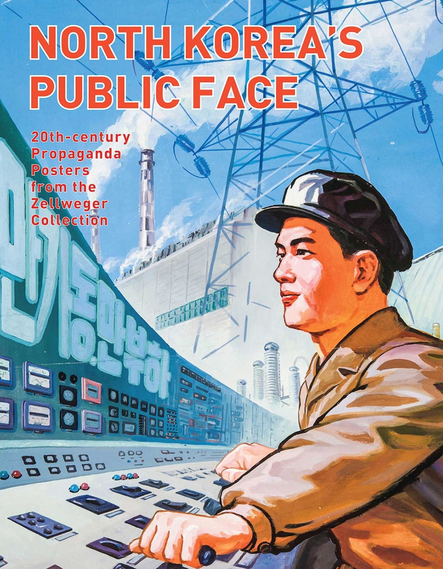 North Korea's Public Face: 20th-century Propaganda Posters from the Zellweger Collection