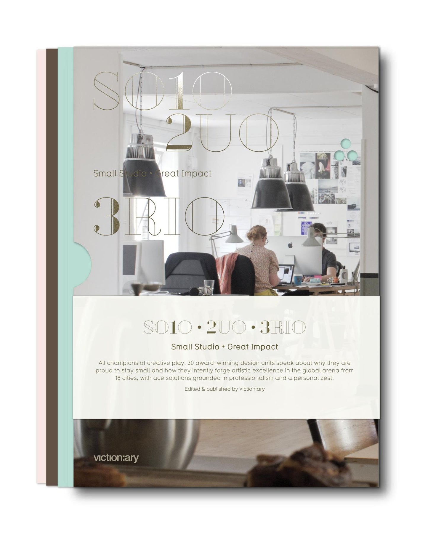 So1o 2uo 3rio: Small Studios - Great Impact