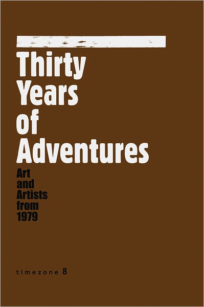 Thirty Years of Adventures: Art and Artists from 1979