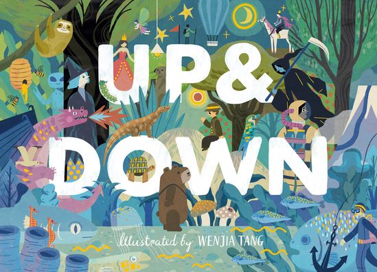 Up & Down: Explore the World Above and Below