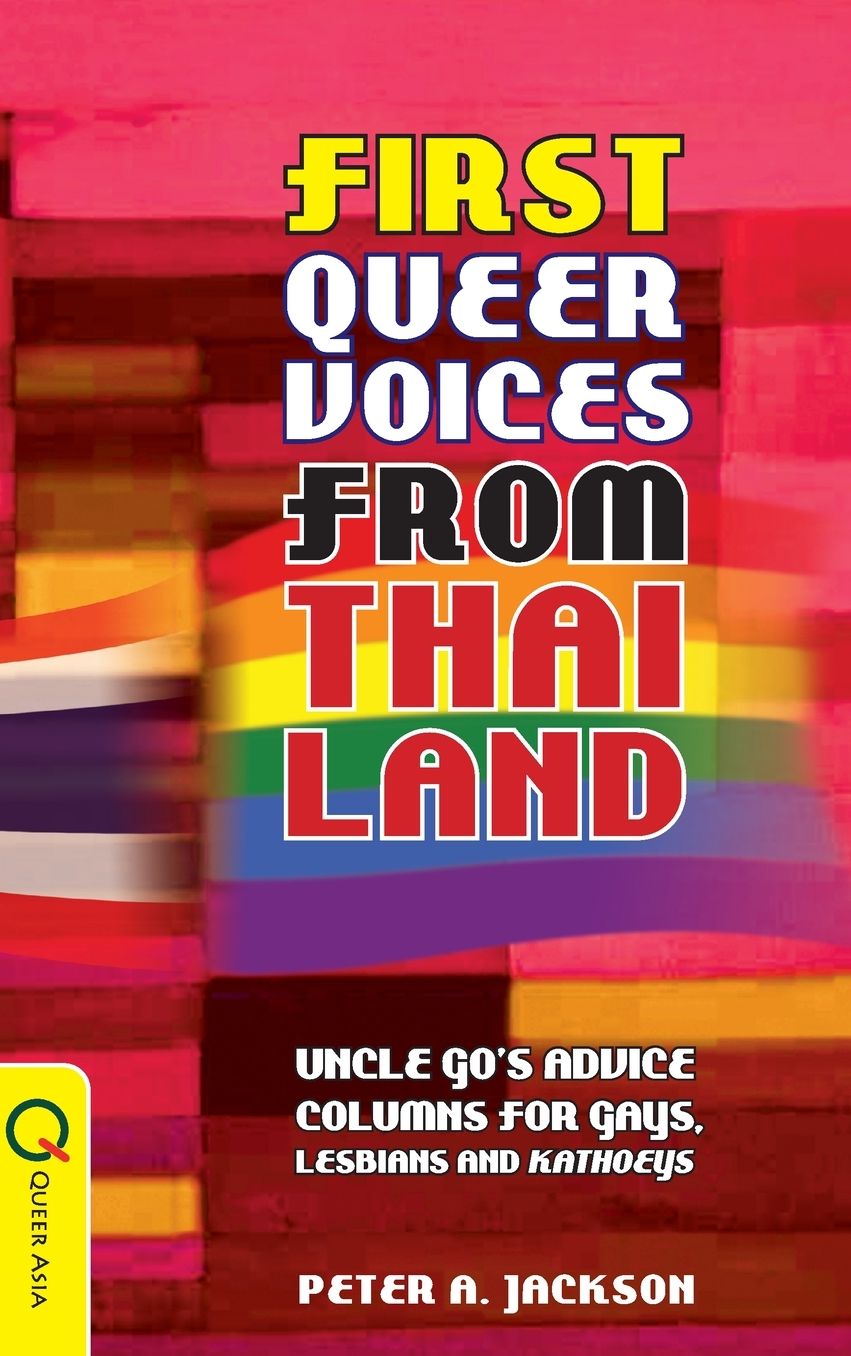 First Queer Voices from Thailand: Uncle Go's Advice Columns for Gays, Lesbians and Kathoeys