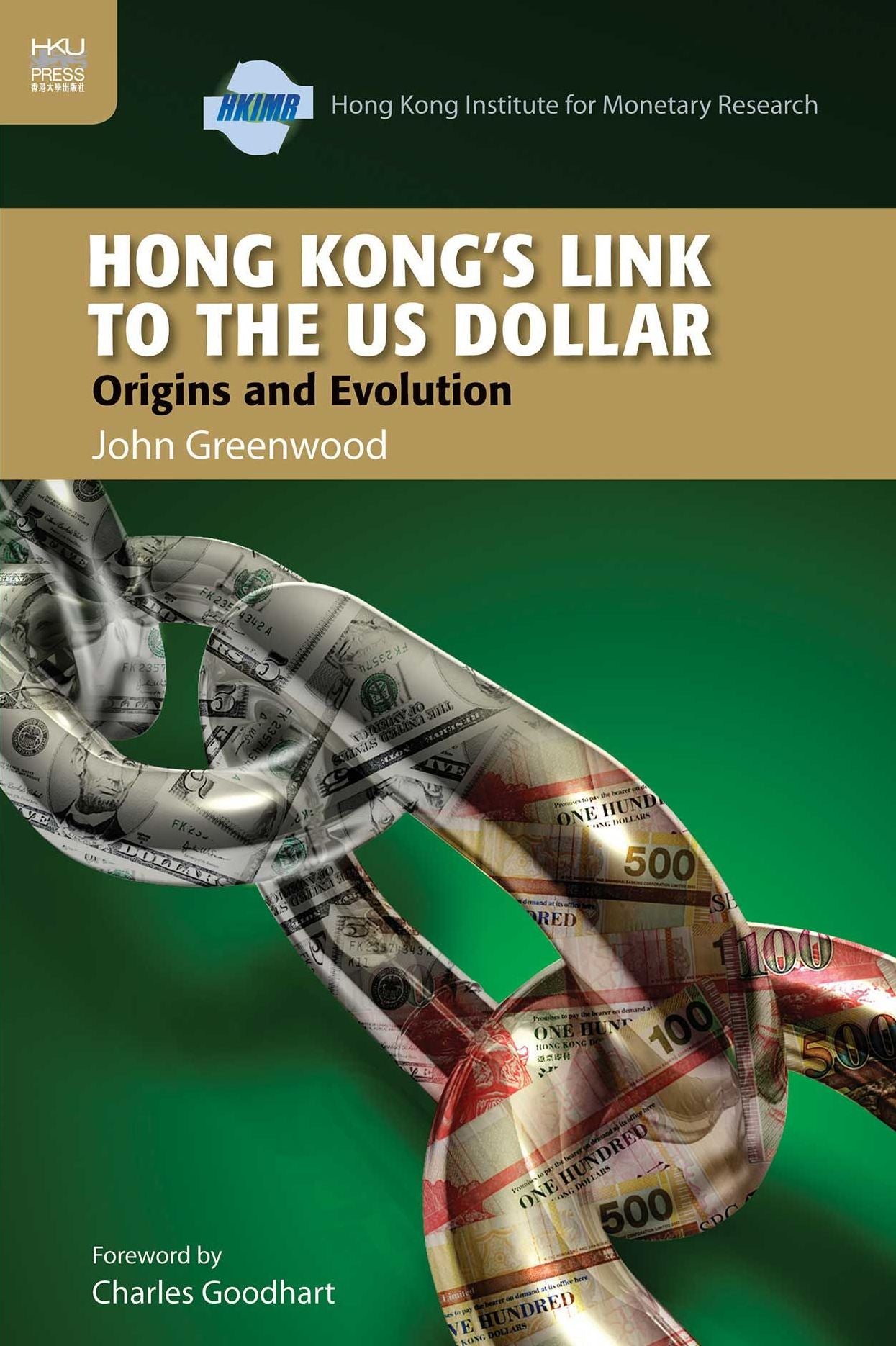 Hong Kong's Link to the US Dollar: Origins and Evolution