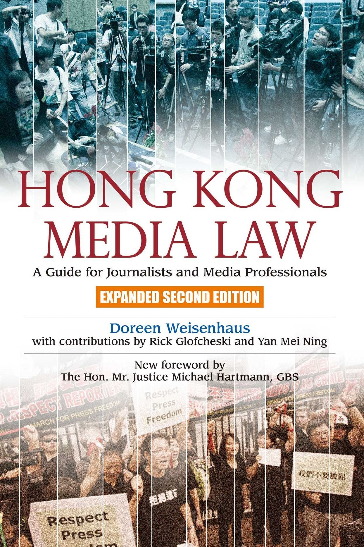 Hong Kong Media Law: A Guide for Journalists and Media Professionals, Expanded Second Edition