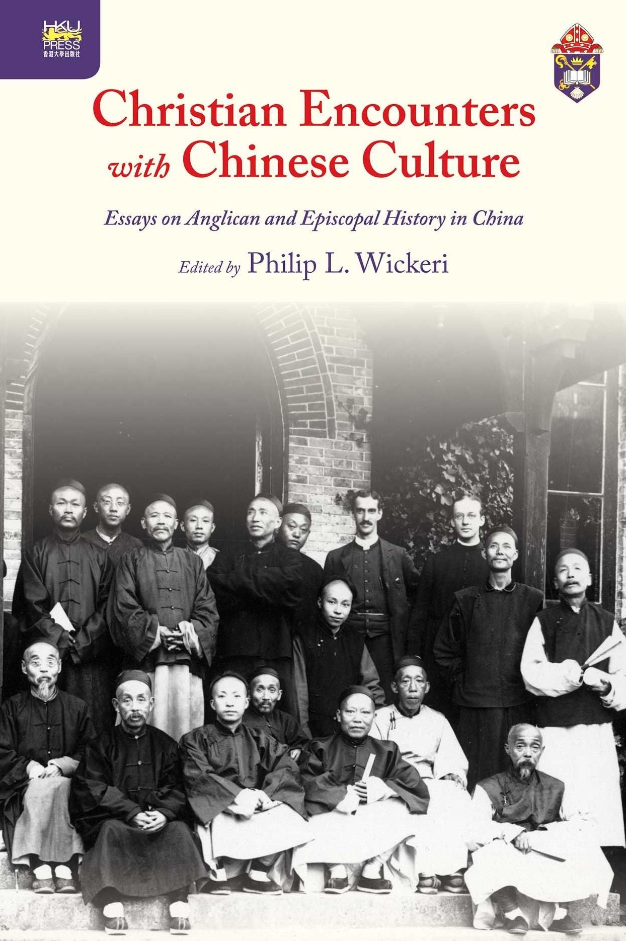 Christian Encounters with Chinese Culture: Essays on Anglican and Episcopal History in China