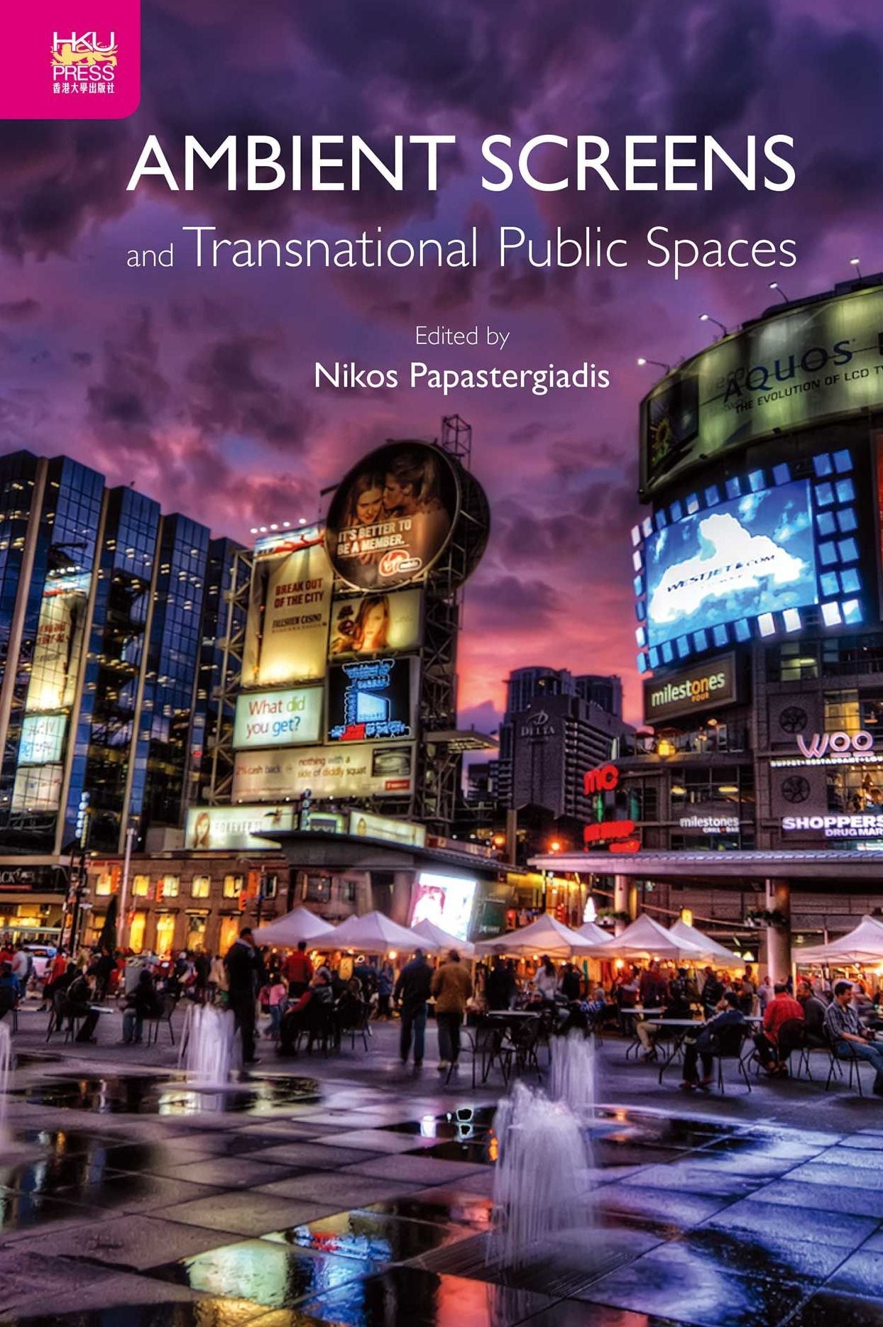 Ambient Screens and Transnational Public Spaces