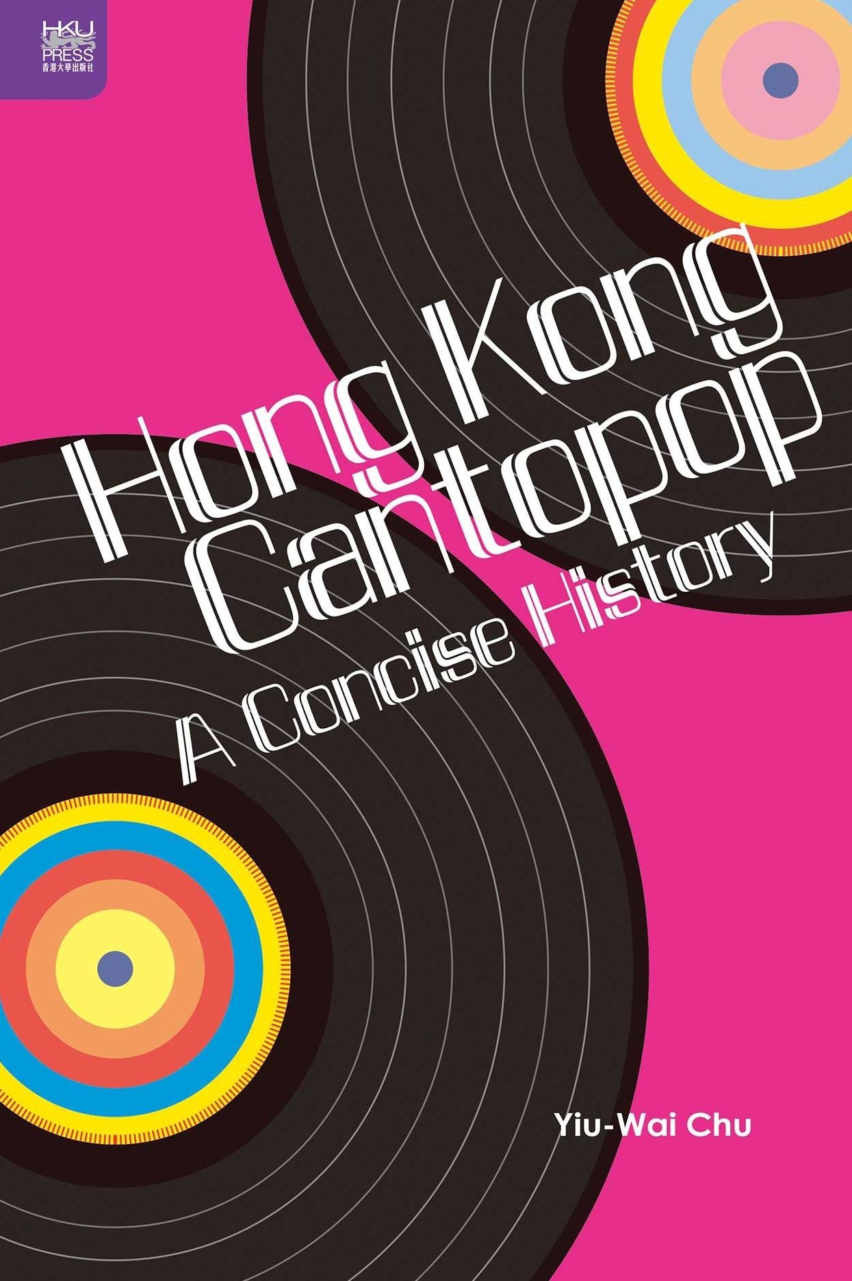 Hong Kong Cantopop: A Concise History