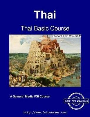 Thai Basic Course - Student Text Volume 2