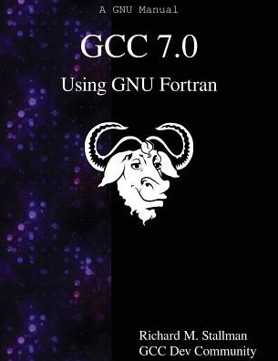GCC 7.0 Using GNU Fortran