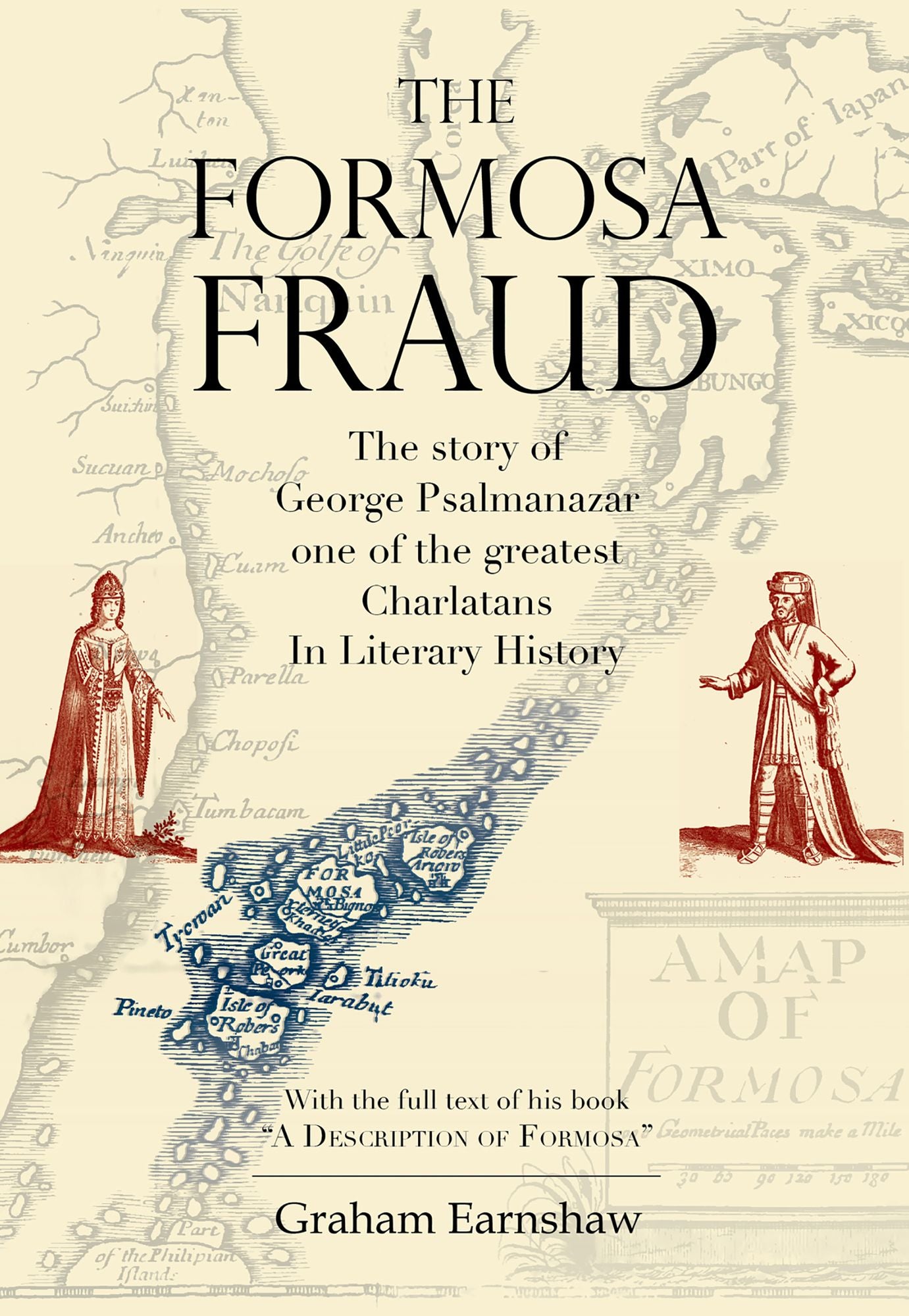 Formosa Fraud: The story of George Psalmanazar, one of the greatest Charlatans In Literary History