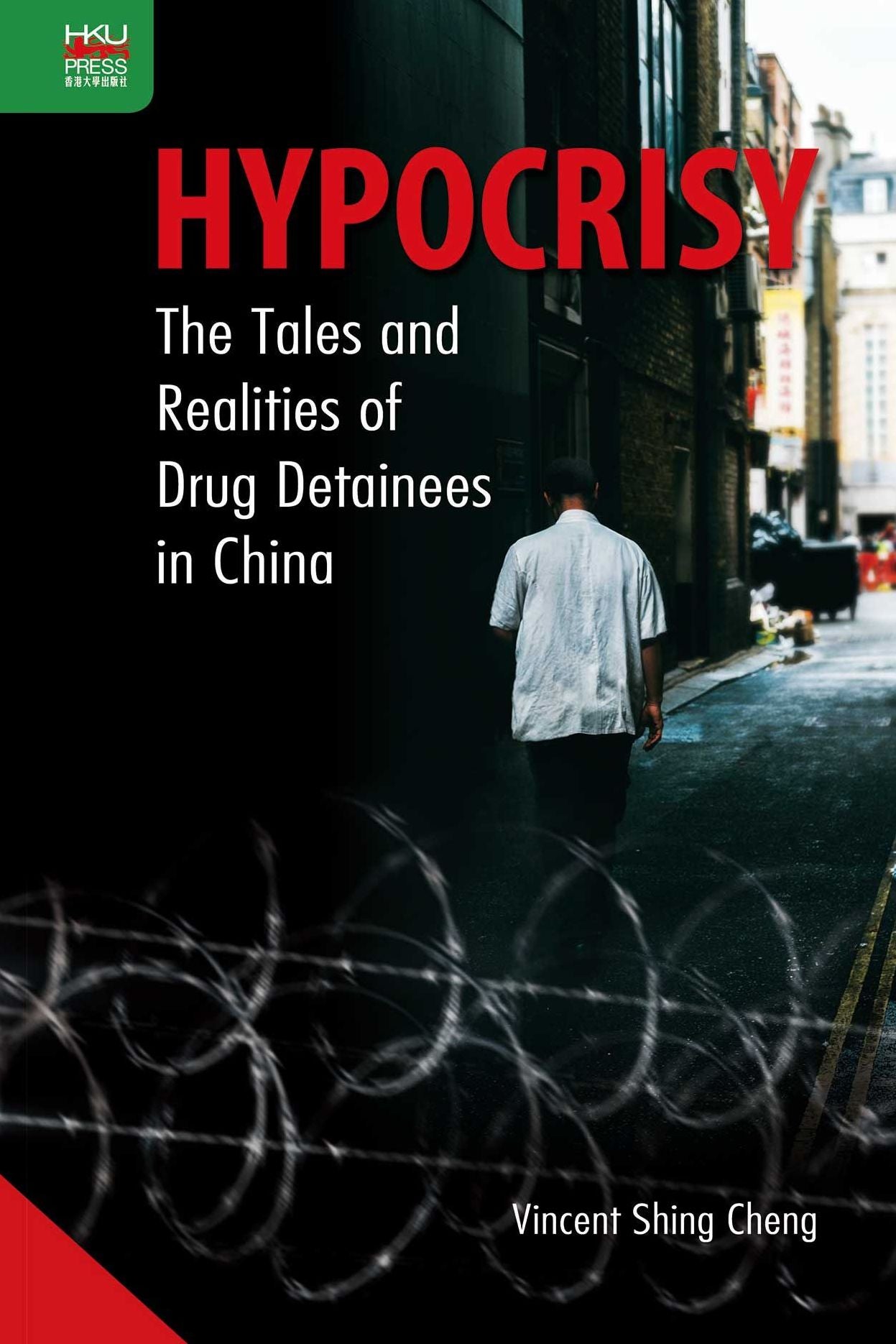Hypocrisy: The Tales and Realities of Drug Detainees in China