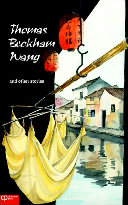 Thomas Beckham Wang And Other Stories