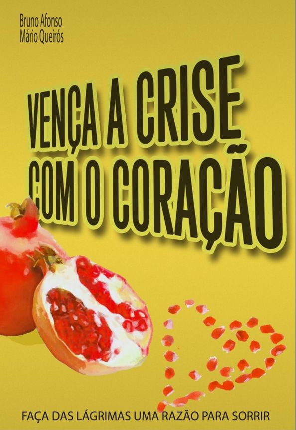 Vença a Crise com o Coração