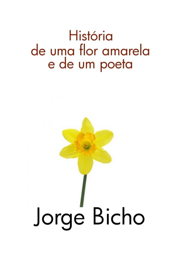 Historia de uma flor amarela e de um poeta