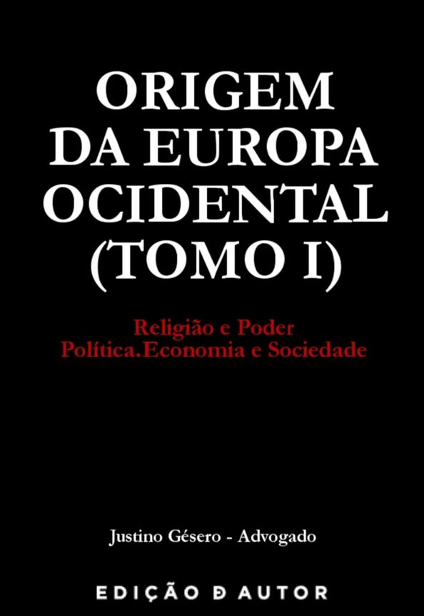 Origem da Europa Ocidental (Tomo I)