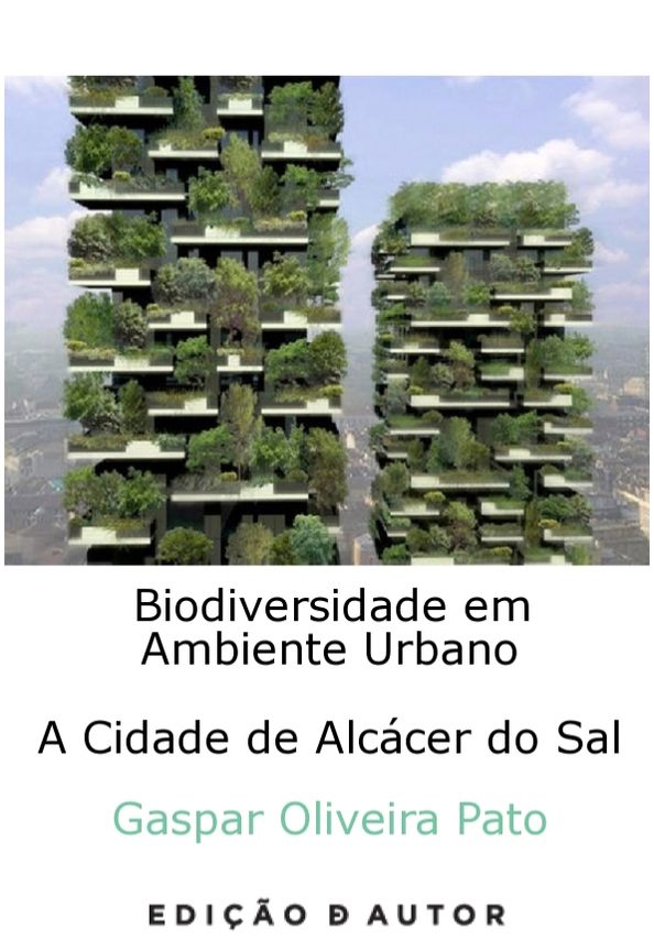 Biodiversidade em Ambiente Urbano - A Cidade de Alcacér do Sal