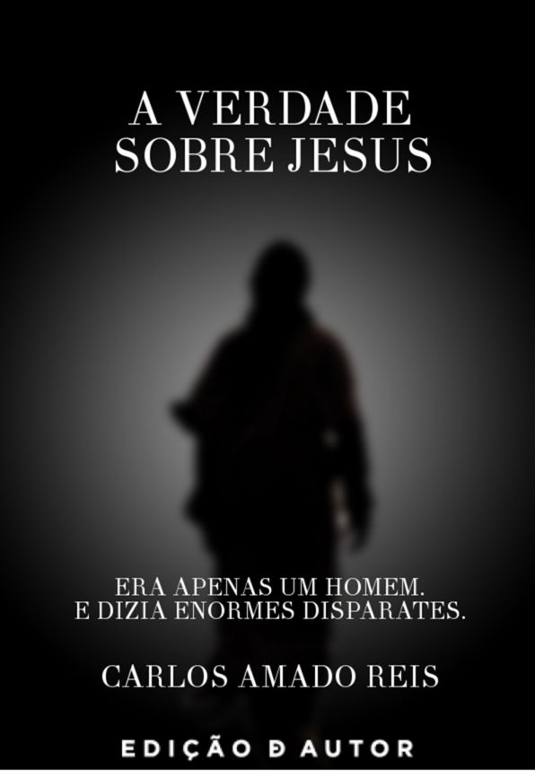 A Verdade Sobre Jesus