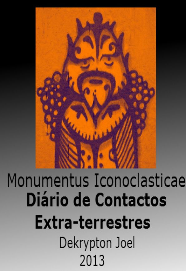 Monumentus Iconoclastica - Diario de Contactos Extraterrestres