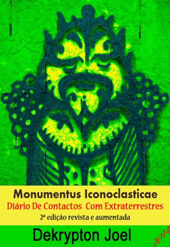 Monumentus Iconoclastica - Diario de Contactos Extraterrestres