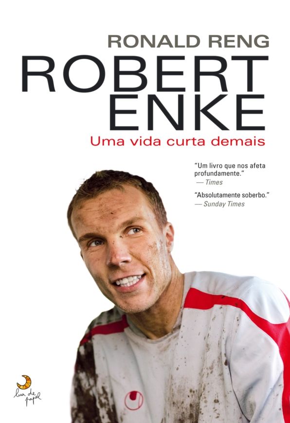 Robert Enke - Uma vida curta demais