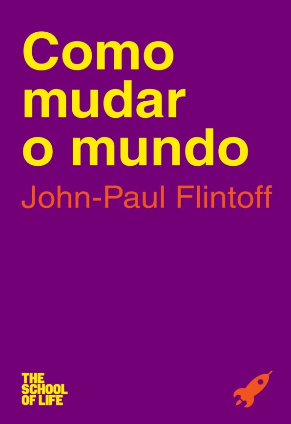 A Escola da Vida: Como Mudar o Mundo