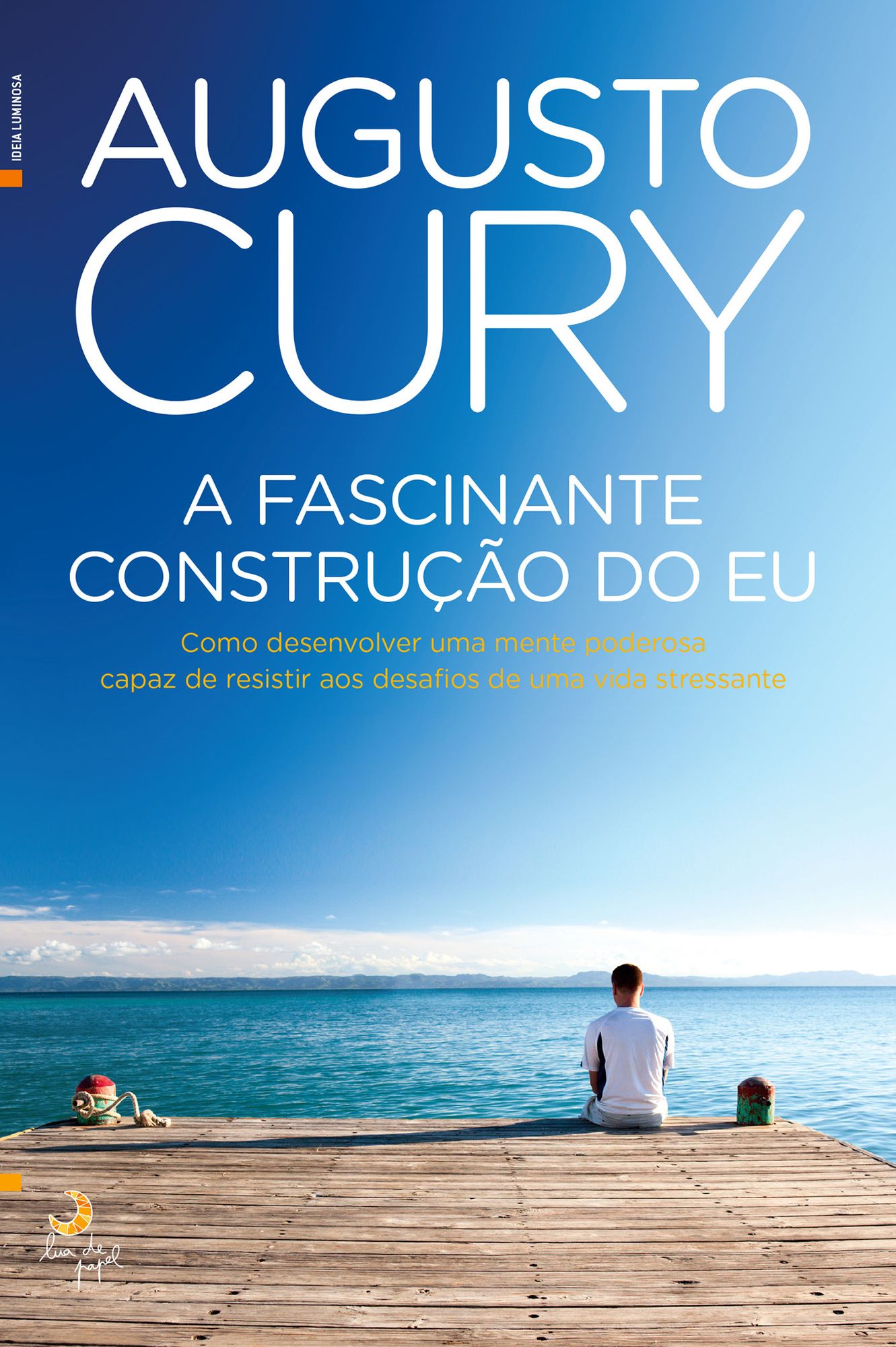 A Fascinante Construção do Eu