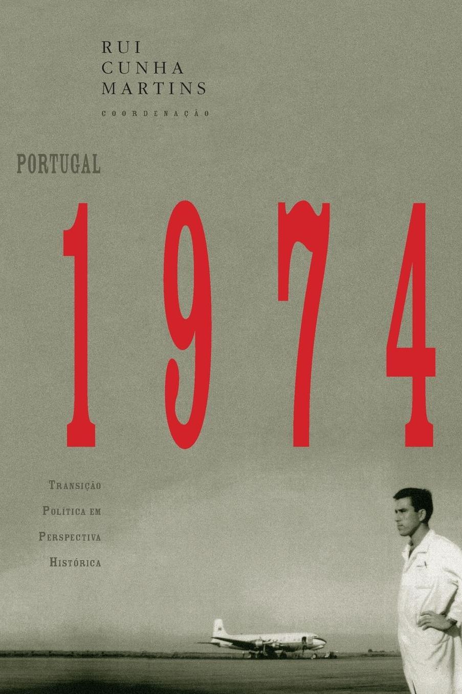 Portugal 1974: Transicao Politica Em Perspectiva Historica