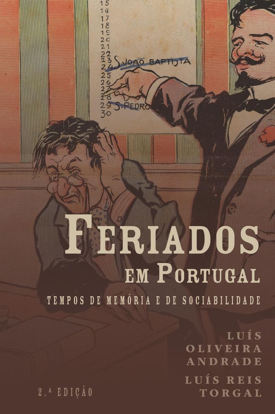 Feriados Em Portugal: Tempos de Memoria E de Sociabilidade