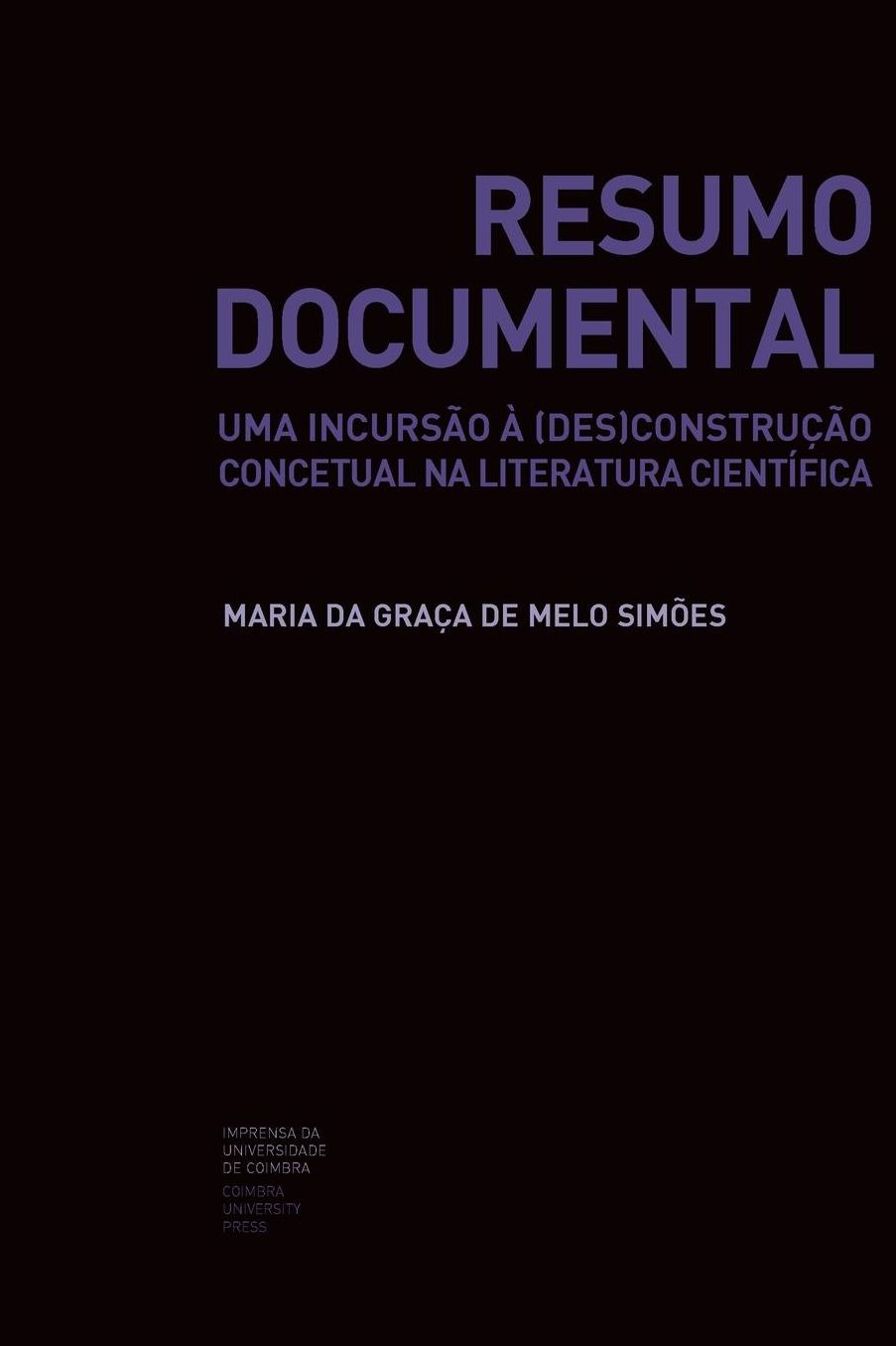 Resumo Documental: uma incursão à (des)construção concetual na literatura científica