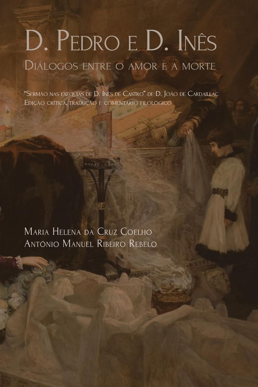 D. Pedro e D. Inês: diálogo entre o amor e a morte