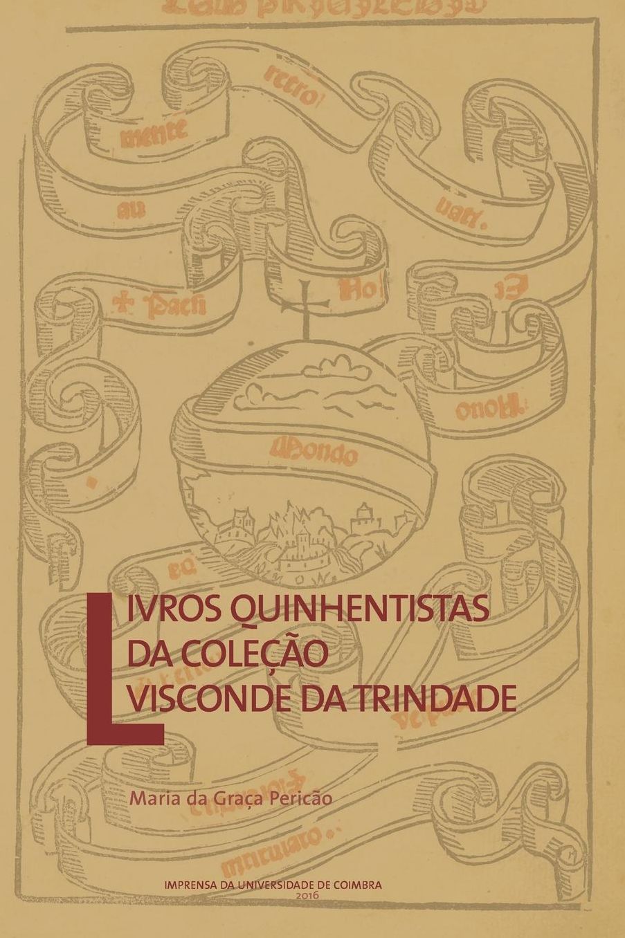 Livros quinhentistas da coleção Visconde da Trindade