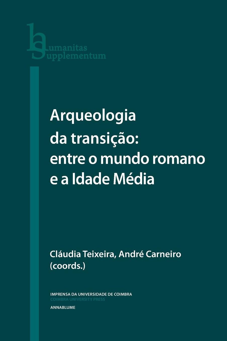 Arqueologia da Transição: entre o mundo romano e a Idade Média