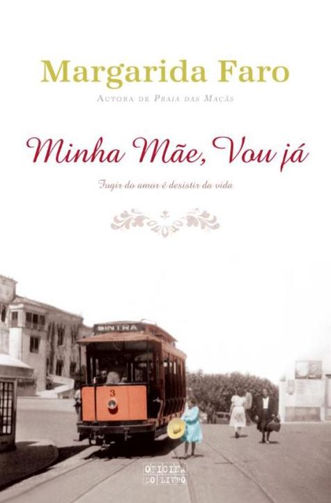Minha Mãe, Vou já