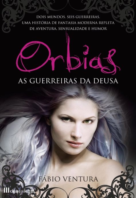 ORBIAS - As Guerreiras da Deusa