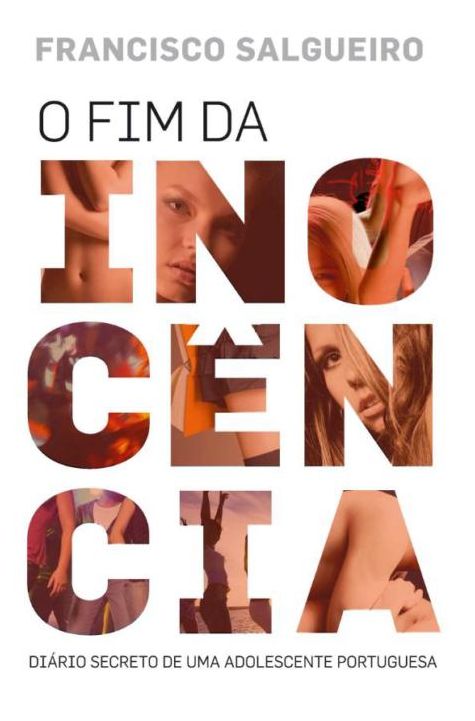 O Fim da Inocência ¿¿ Diário Secreto de Uma Adolescente Portuguesa