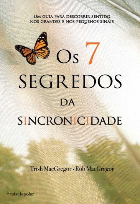 Os 7 Segredos da Sincronicidade