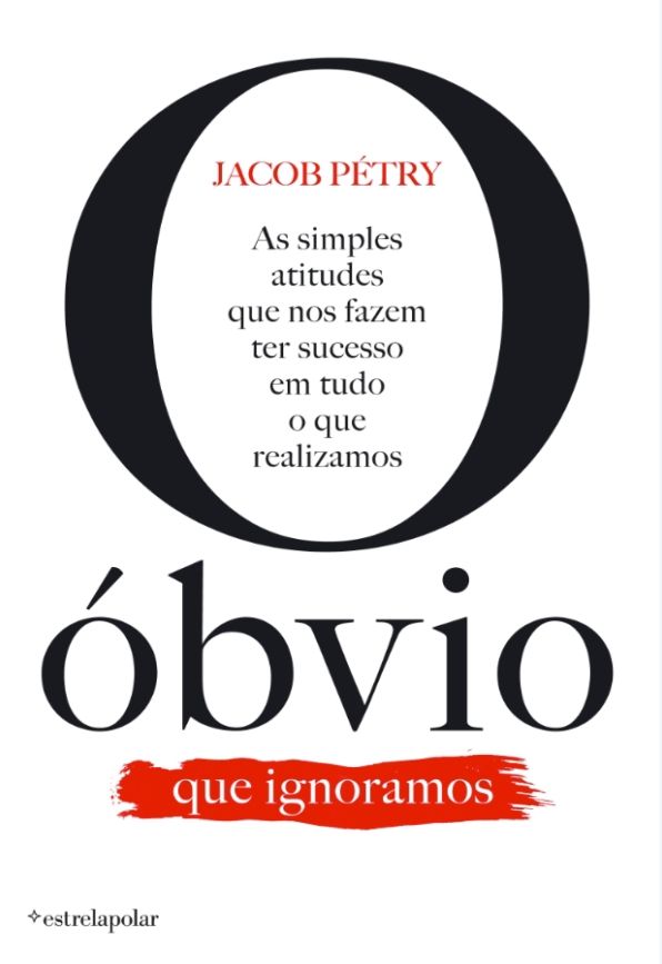 O Óbvio Que Ignoramos